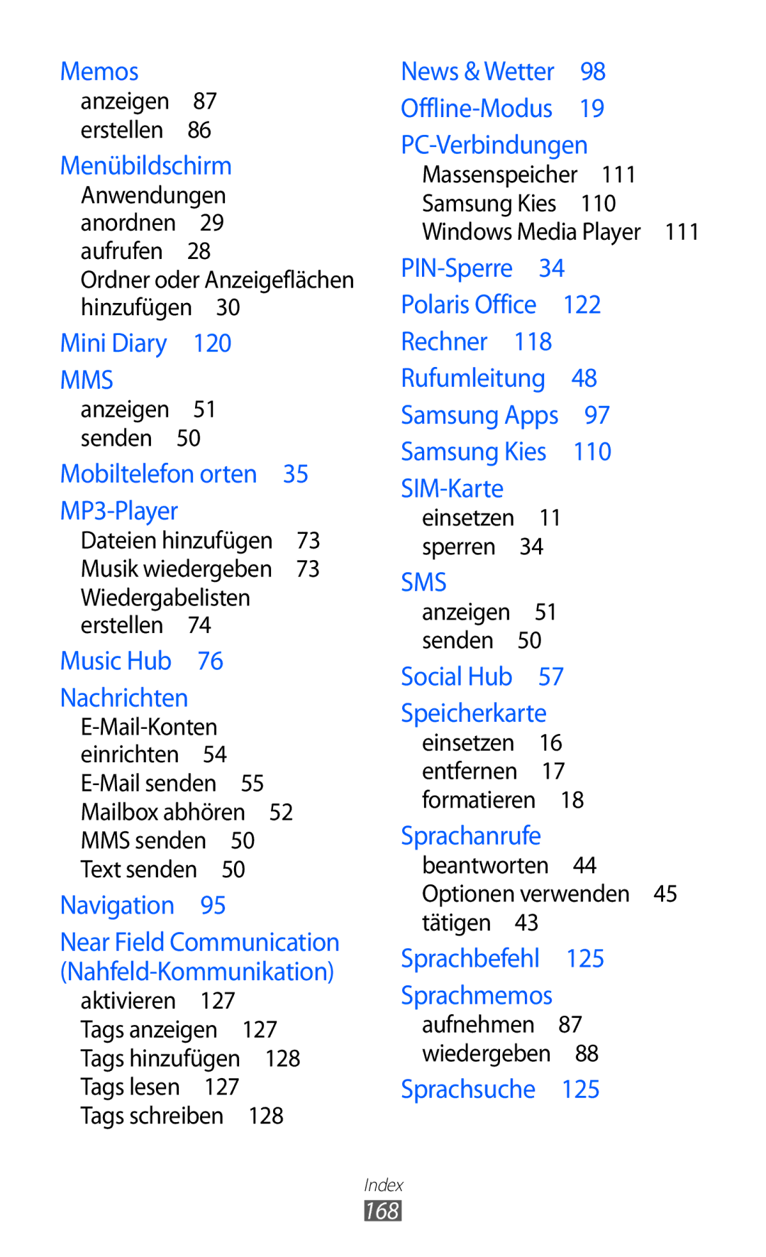 Samsung GT-I9070RWNDTM, GT-I9070HKNATO, GT-I9070HKNDBT, GT-I9070HKNDTM, GT-I9070HKNTUR 168, Anwendungen anordnen 29 aufrufen  